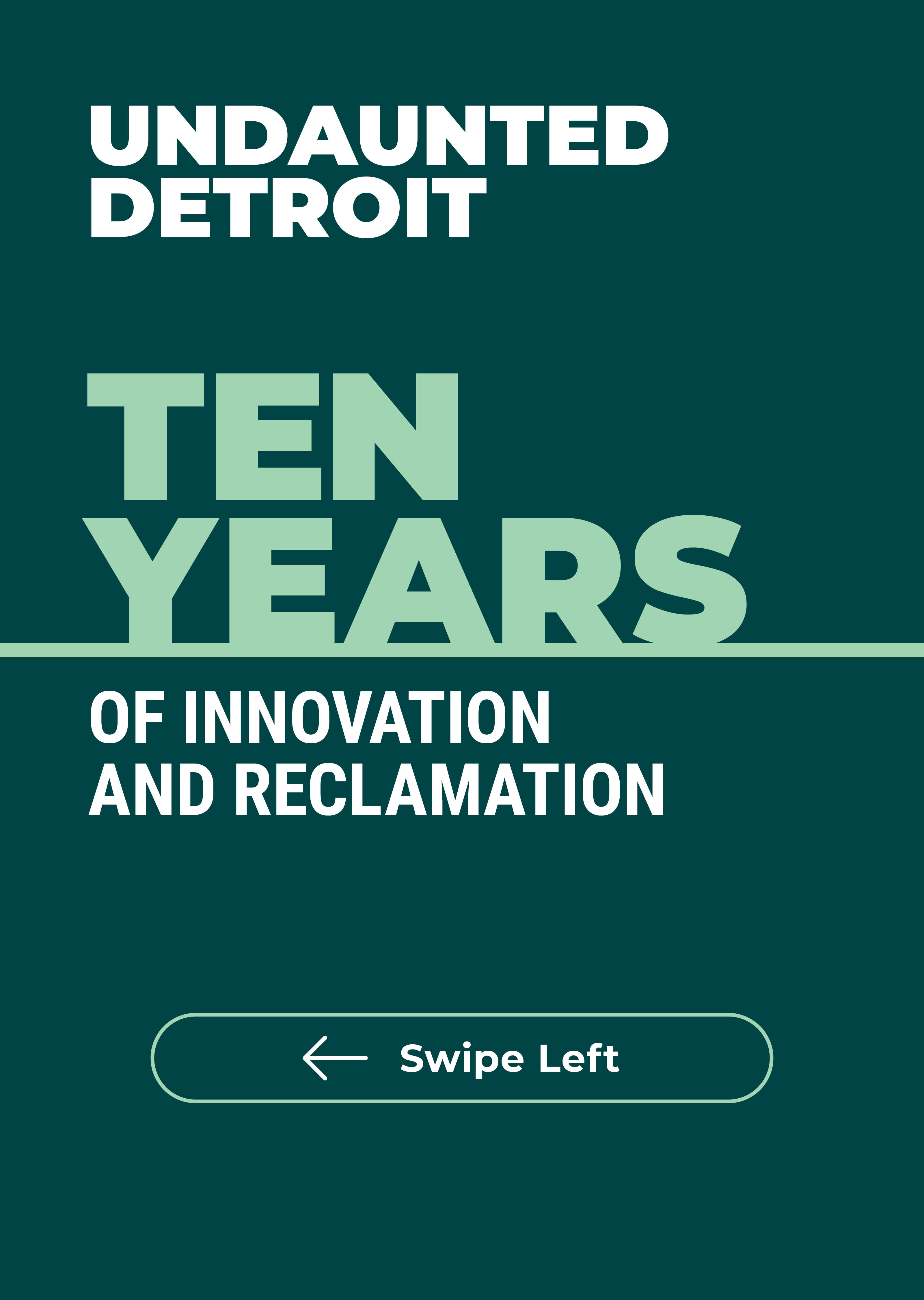 Undaunted Detroit 10 years of innovation